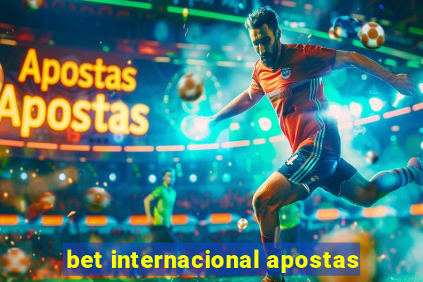 bet internacional apostas